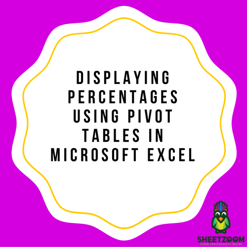 Displaying Percentages Using Pivot Tables In Microsoft Excel